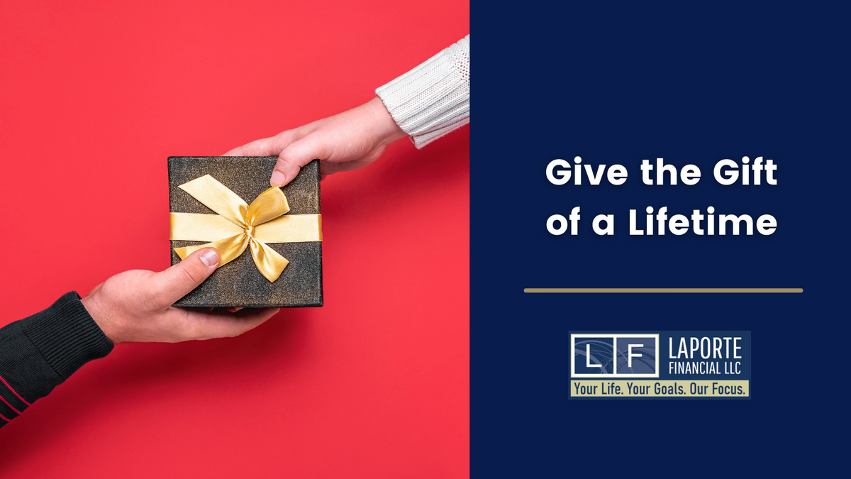 Give the Gift of a Lifetime