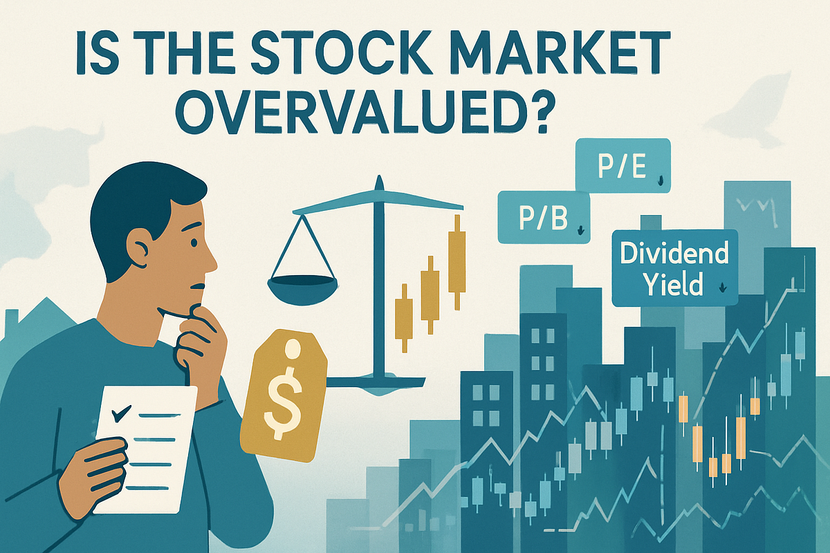 Why Today’s Stock Market Is Overvalued: Understanding Valuations, Money Supply, and What Comes Next