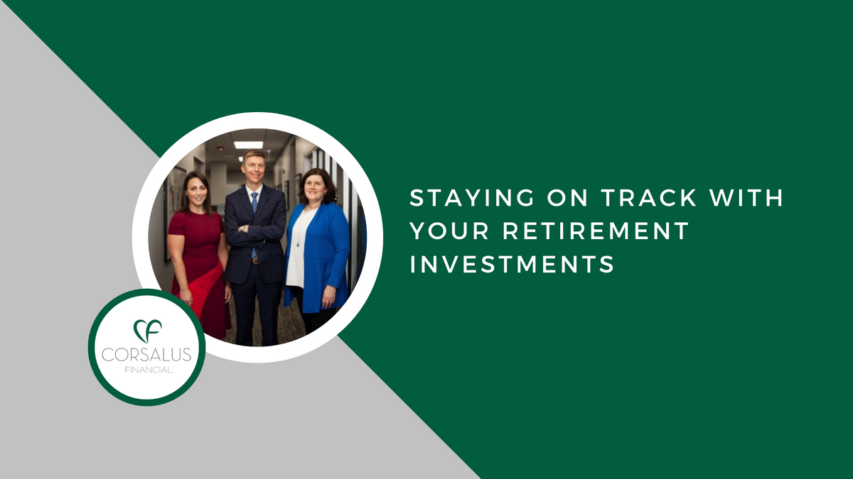 Staying on Track with Your Retirement Investments