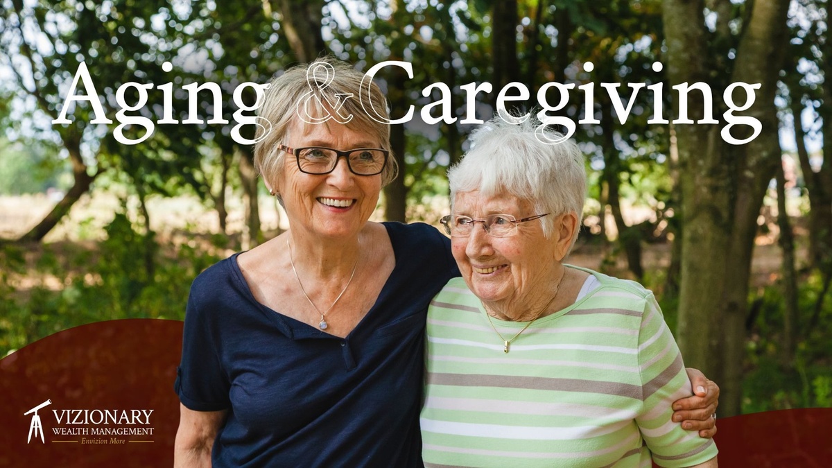 Navigating Aging and Caregiving: An Advisor’s Perspective