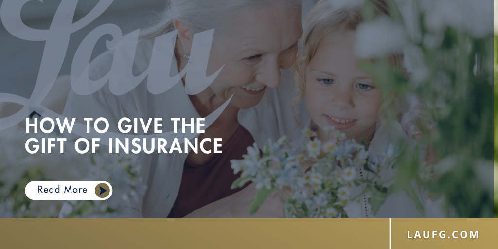 How to Give the Gift of Insurance