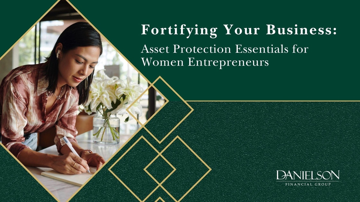 Fortifying Your Business: Asset Protection Essentials For Women Entrepreneurs