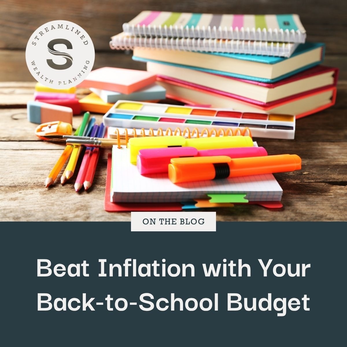 Beat Inflation with Your Back-to-School Budget
