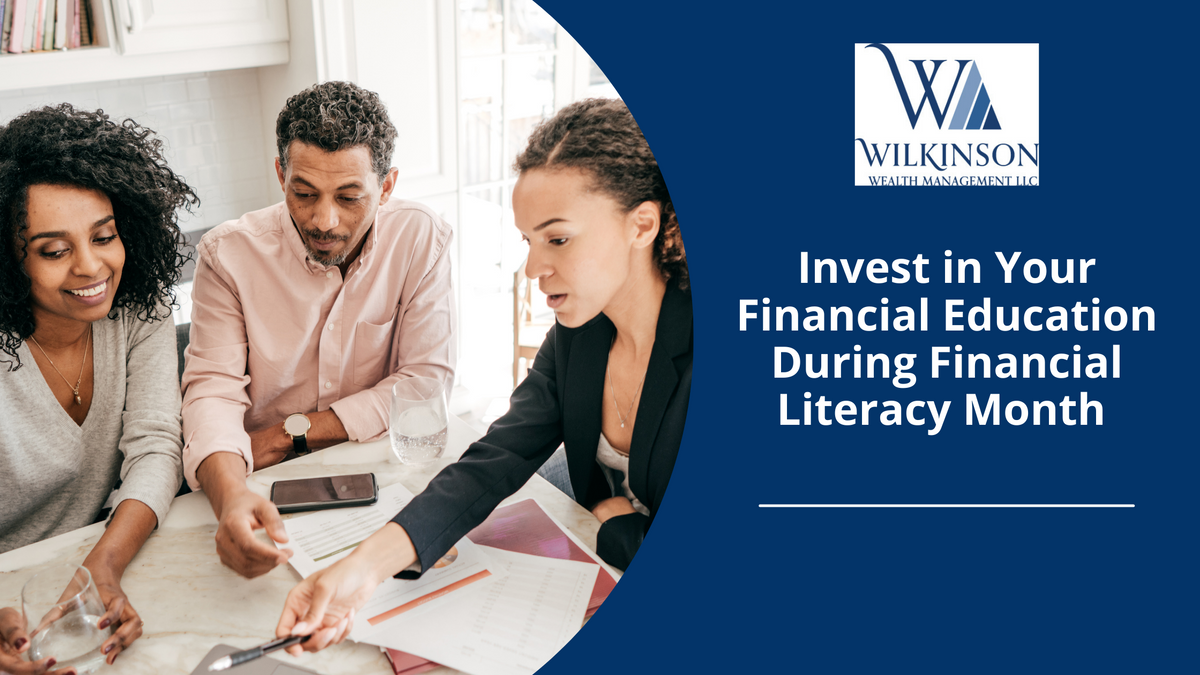 Invest in Your Financial Education During Financial Literacy Month