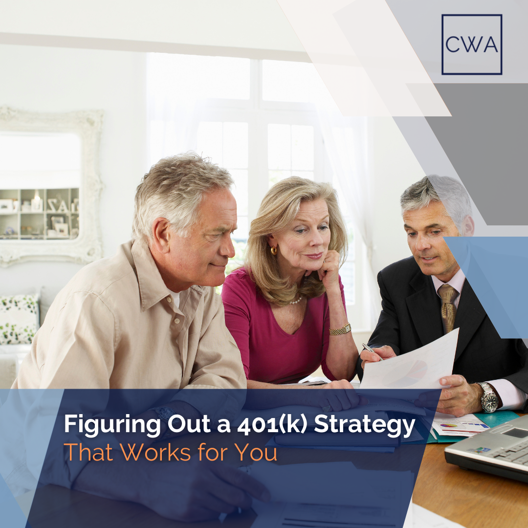 Figuring Out a 401(k) Strategy That Works for You