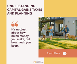Understanding Capital Gains Taxes and Planning