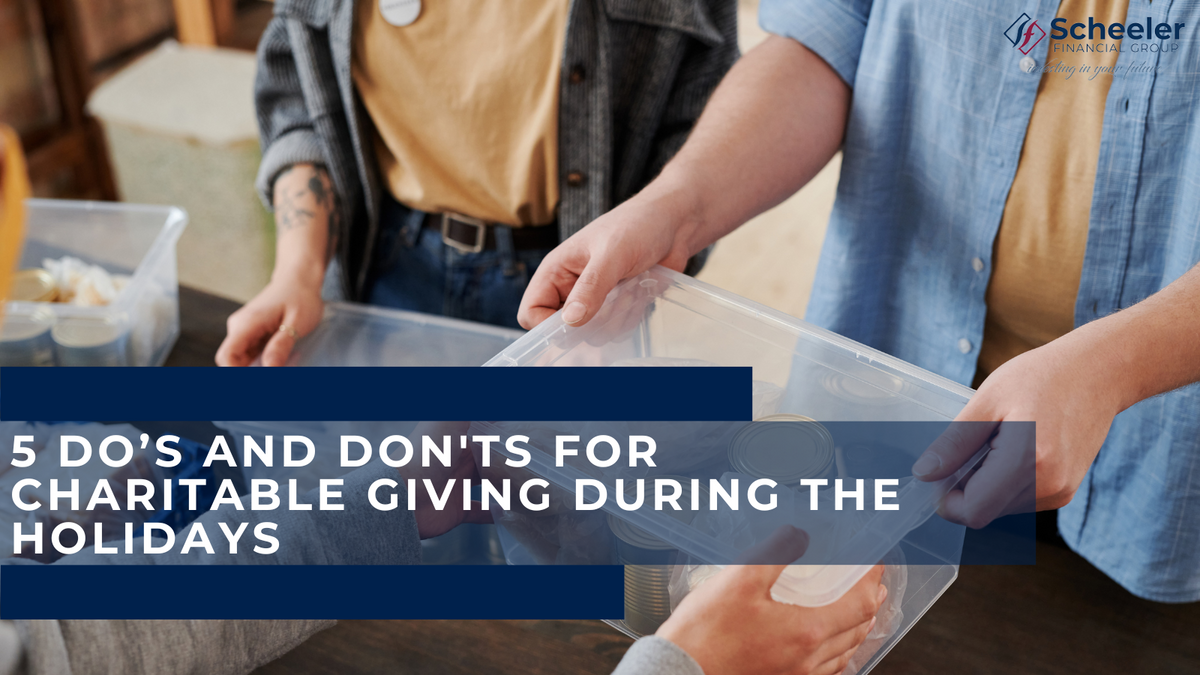 5 Do’s and Don'ts for Charitable Giving During the Holidays