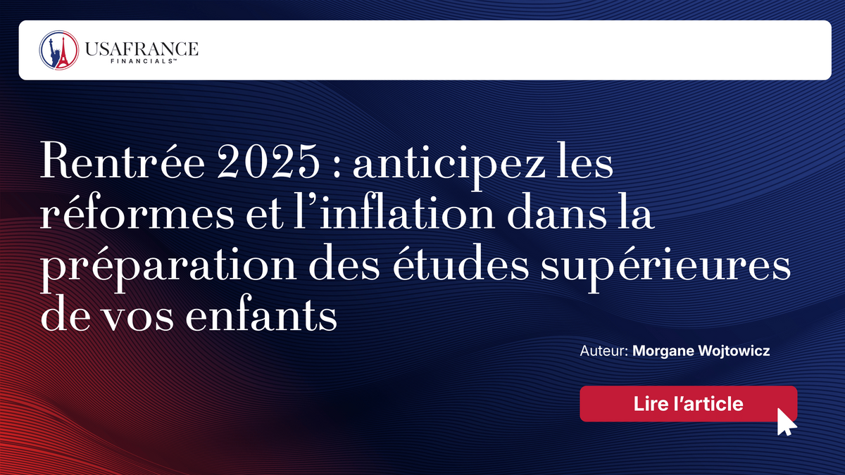 Rentrée 2025 : anticipez la préparation des études supérieures de vos enfants.