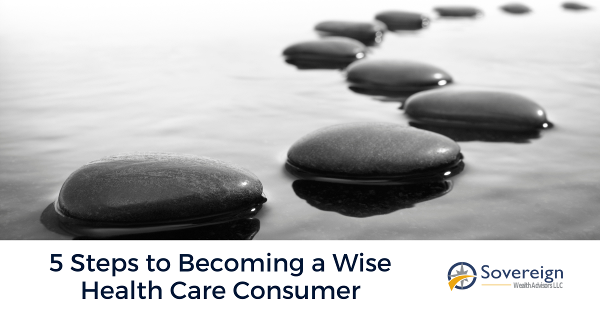5 Steps to Becoming a Wise Health Care Consumer