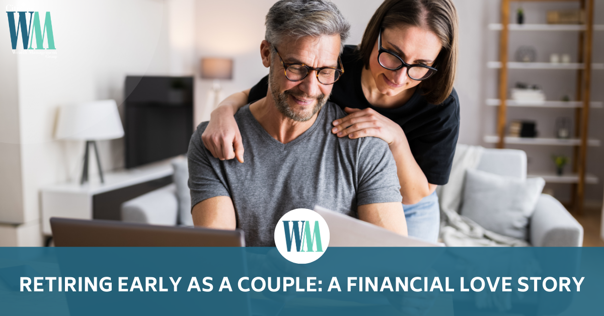 Retiring Early As a Couple: A Financial Love Story