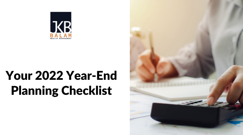Your 2022 Year-End Planning Checklist