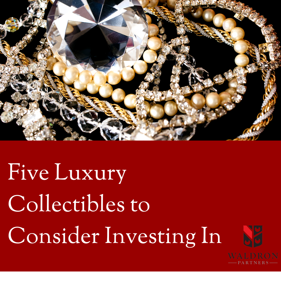 5 Luxury Collectibles the Wealthy Like to Invest In