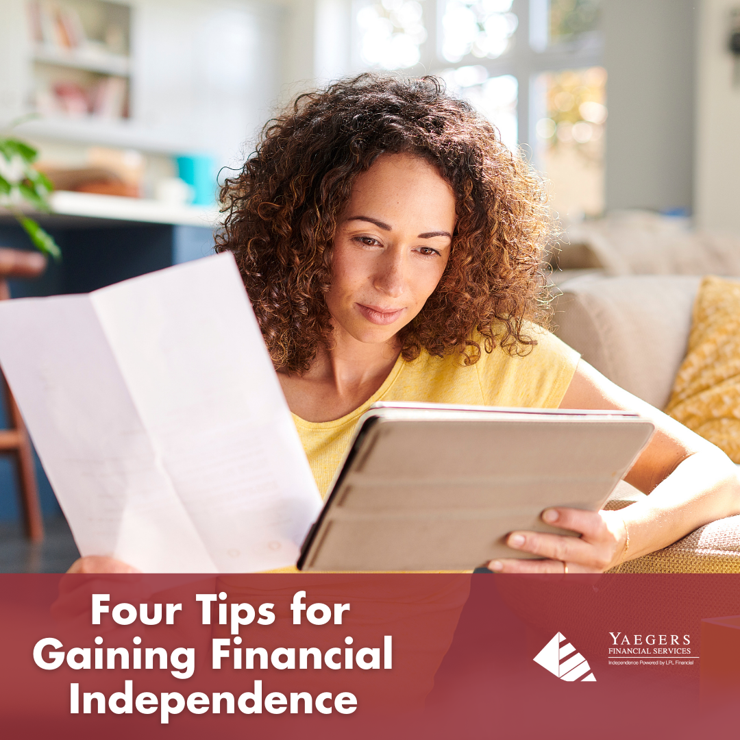 Four Tips for Gaining Financial Independence