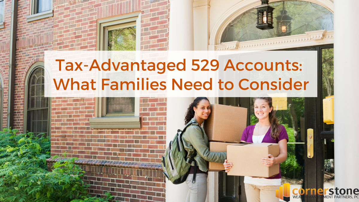 Tax-Advantaged 529 Accounts: What Families Need to Consider