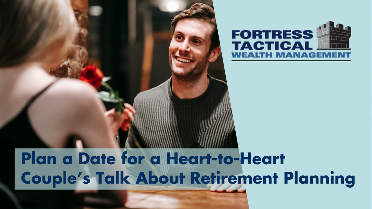 Plan a Date for a Heart-to-Heart Couple’s Talk About Retirement Planning