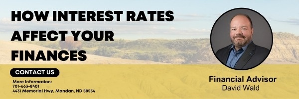 How Interest Rates Affect Your Finances