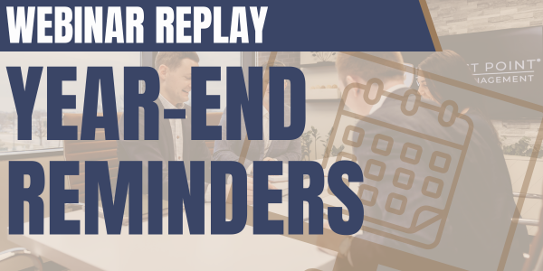 Webinar Replay: Year-End Reminders
