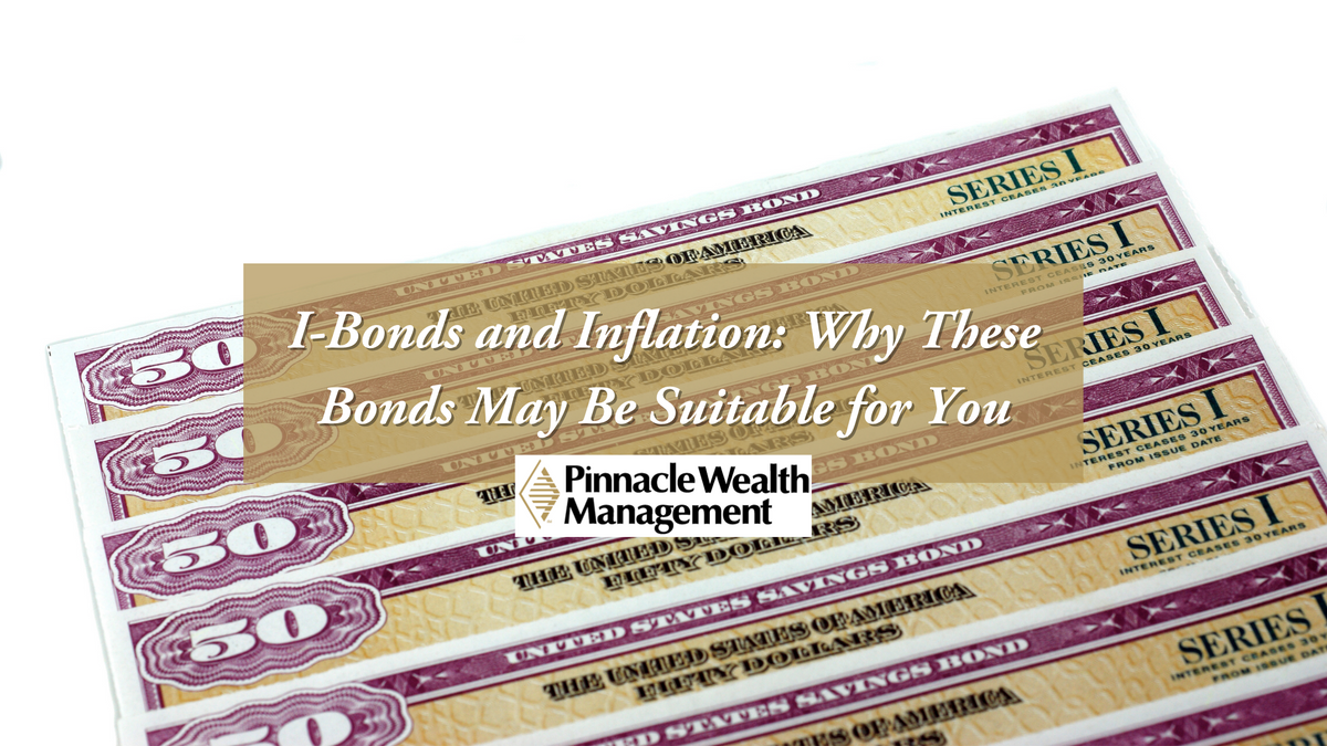 I-Bonds and Inflation: Why These Bonds May Be Suitable for You