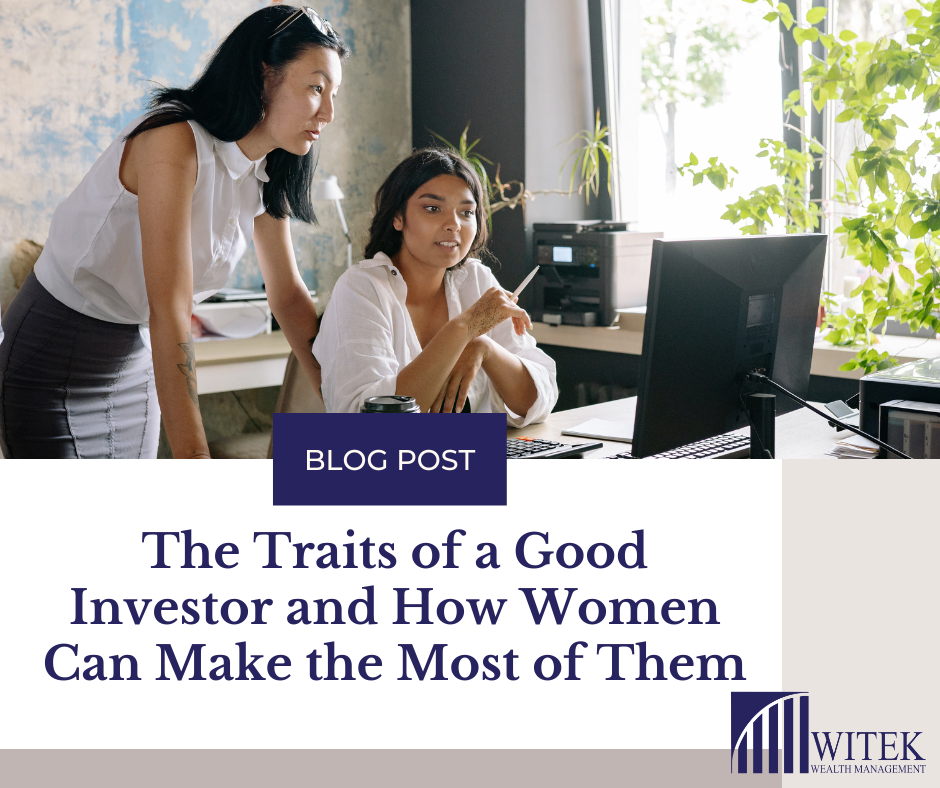 The Traits of a Good Investor and How Women Can Make the Most of Them