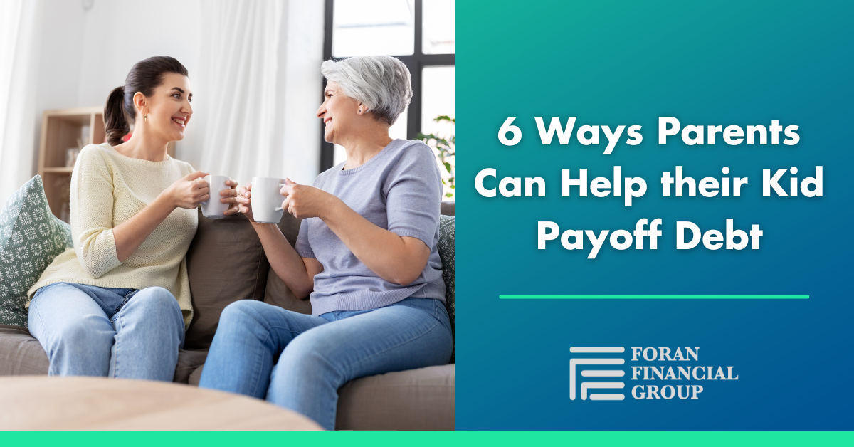 6 Ways Parents Can Help Their Kids Pay Off Their Student Loans