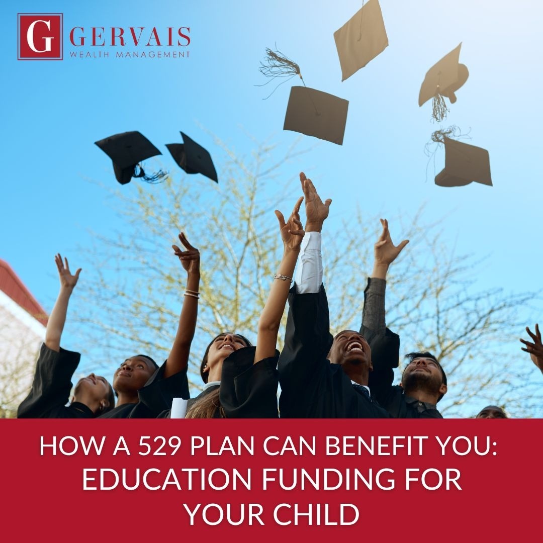 How a 529 Plan Can Benefit You: Education Funding for Your Child