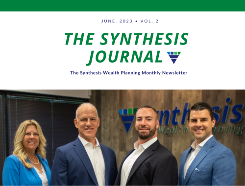 Synthesis Wealth Planning Spring/Summer Newsletter 2023