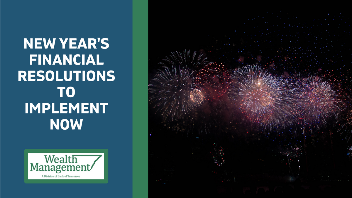 New Year's Financial Resolutions to Implement Now