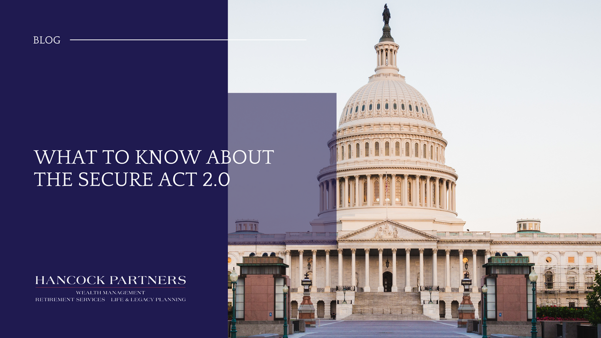 What to Know About the Secure Act 2.0