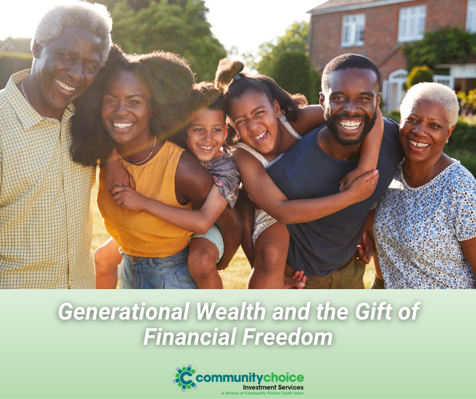 Generational Wealth and the Gift of Financial Freedom