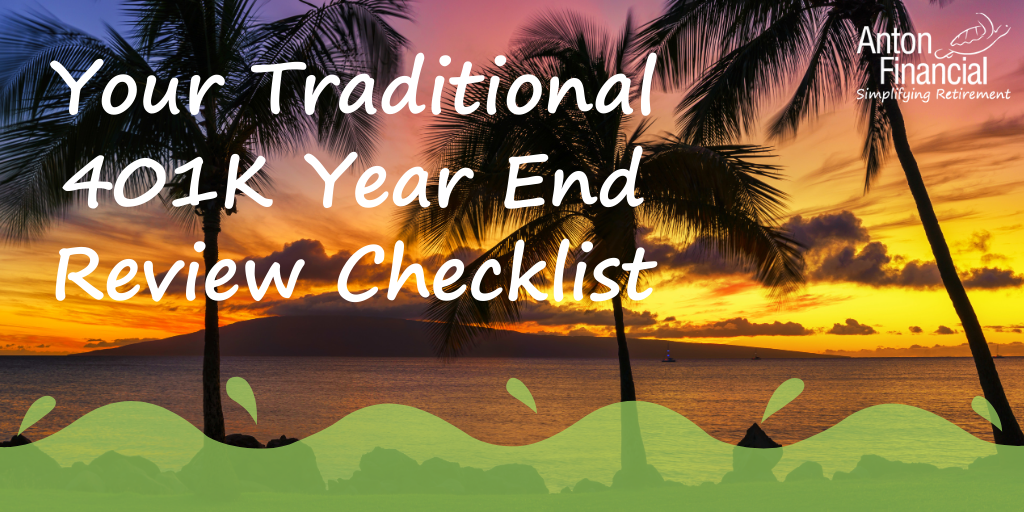 Your Traditional 401(k) Year-End Review Checklist