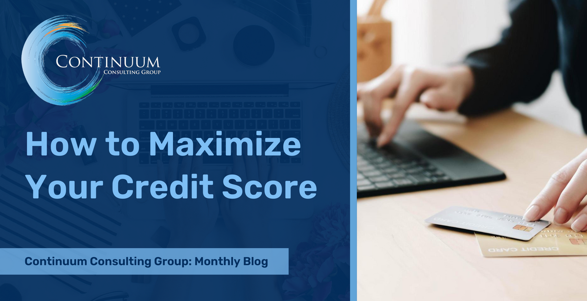 How to Maximize Your Credit Score