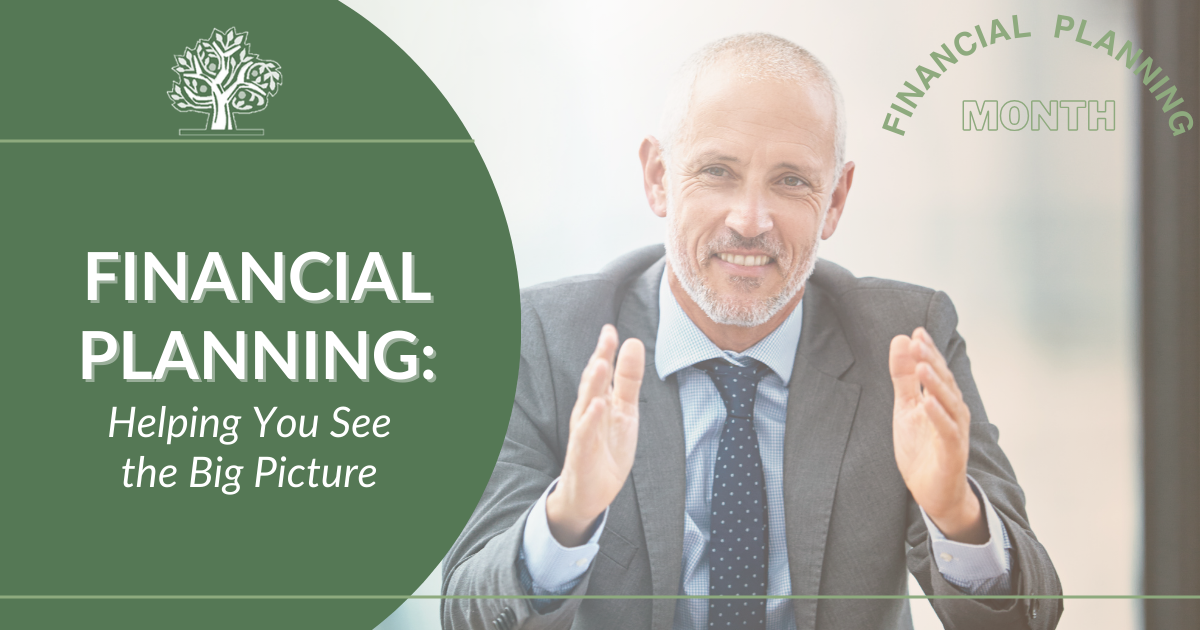 Financial Planning - Helping You See the Big Picture
