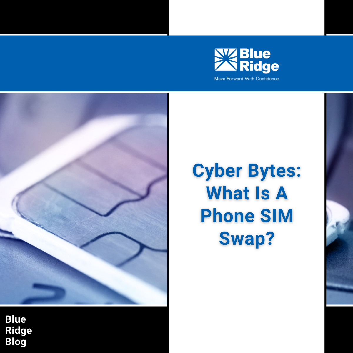 Cyber Bytes: What Is a Phone SIM Swap?