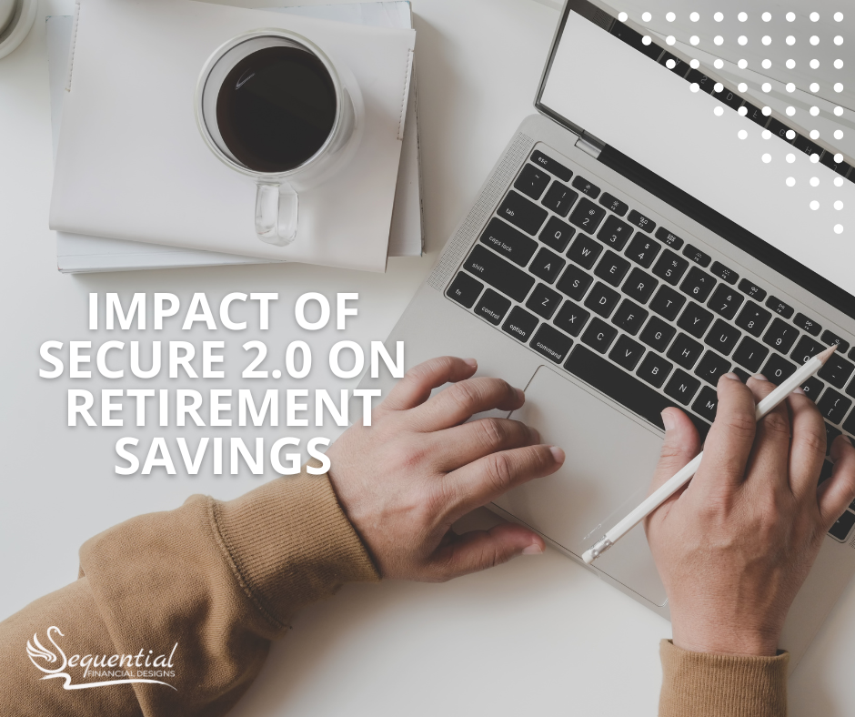 Impact of SECURE 2.0 on Retirement Savings