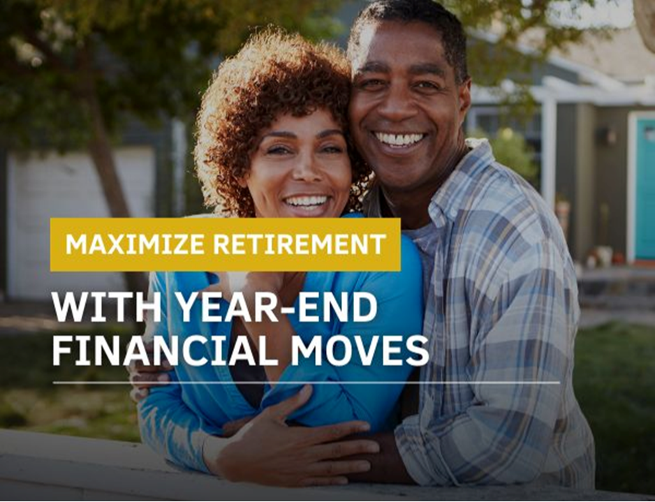 Maximize Retirement with Year-End Financial Moves