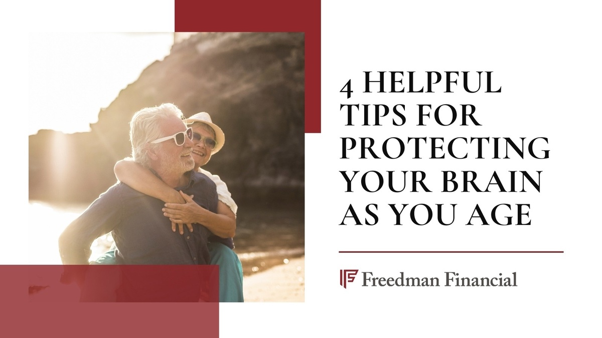 4 Helpful Tips for Protecting Your Brain as You Age
