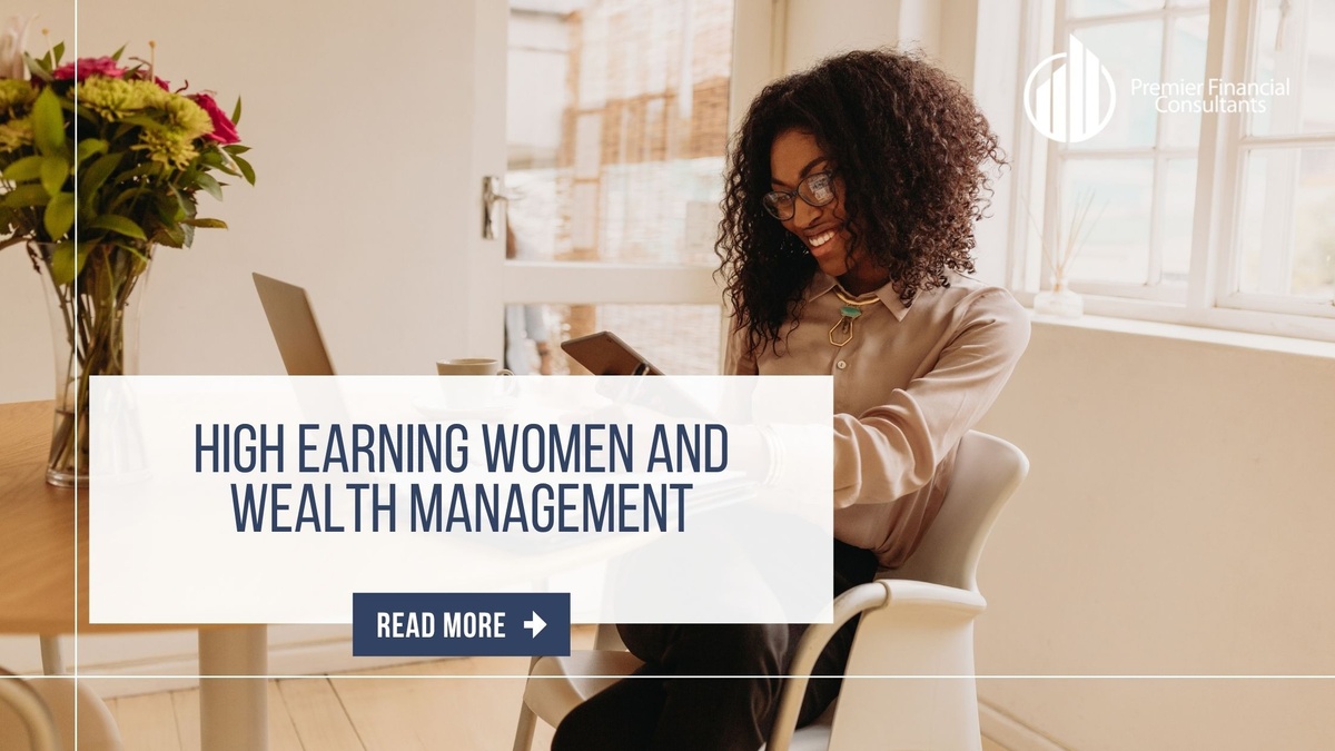 High Earning Women and Wealth Management