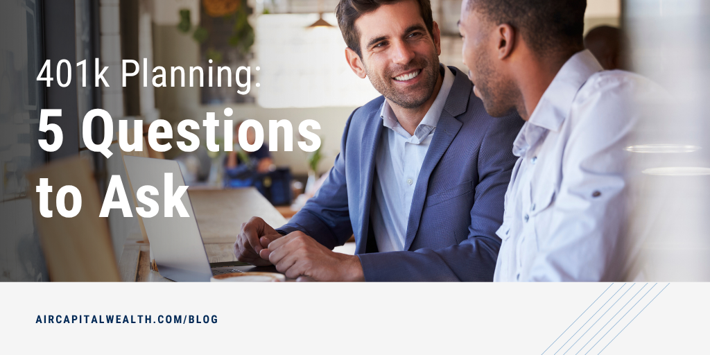 401k Planning: 5 Questions to Ask