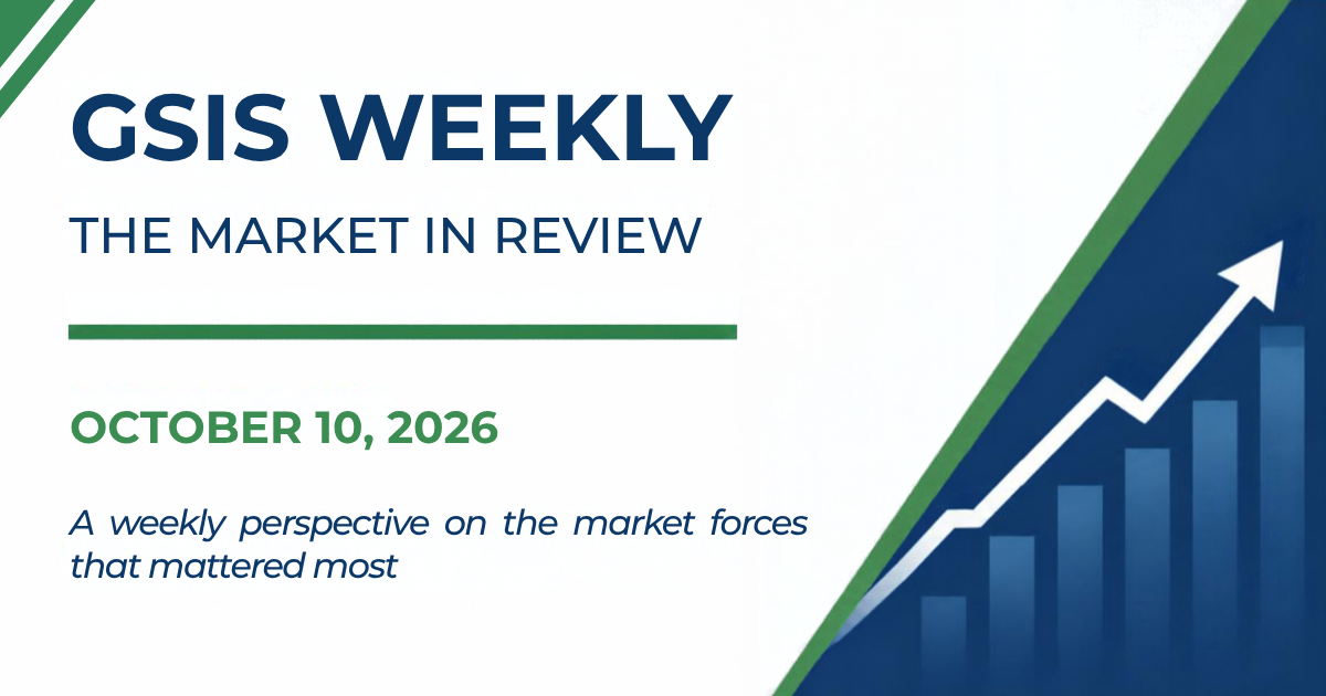 GSIS Weekly: The Market in Review - Week ended October 10, 2026