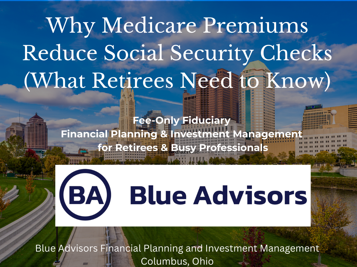 Why Medicare Premiums Reduce Social Security Checks (What Retirees Need to Know)