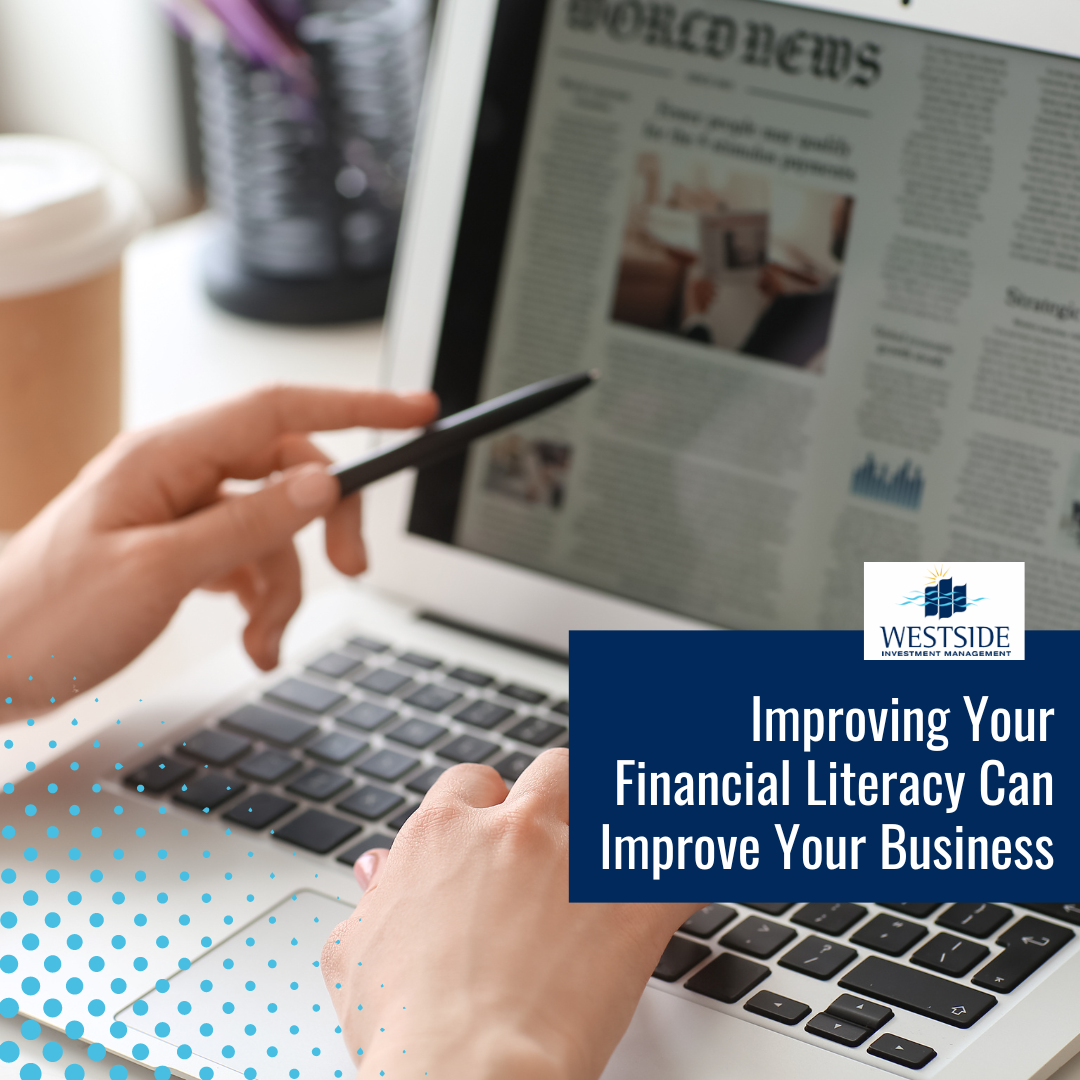 Improving Your Financial Literacy Can Improve Your Business