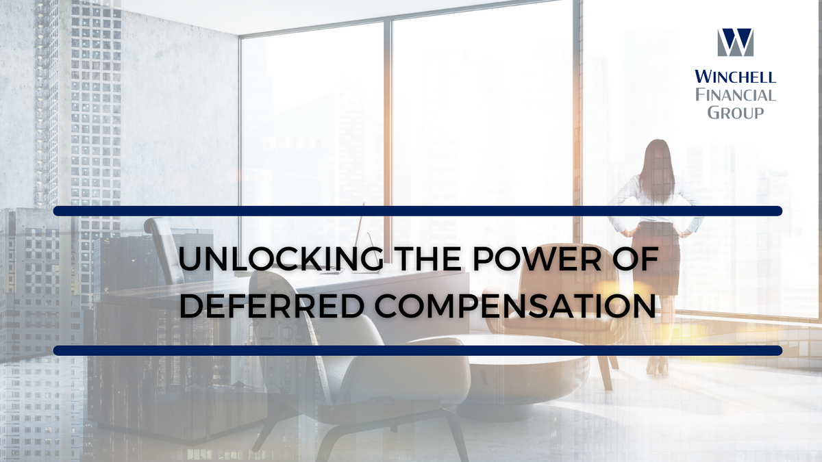 Unlocking the Power of Deferred Compensation