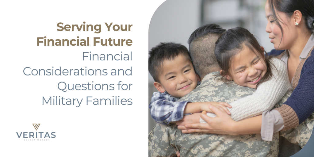 Serving Your Financial Future: Financial Considerations and Questions for Military Families