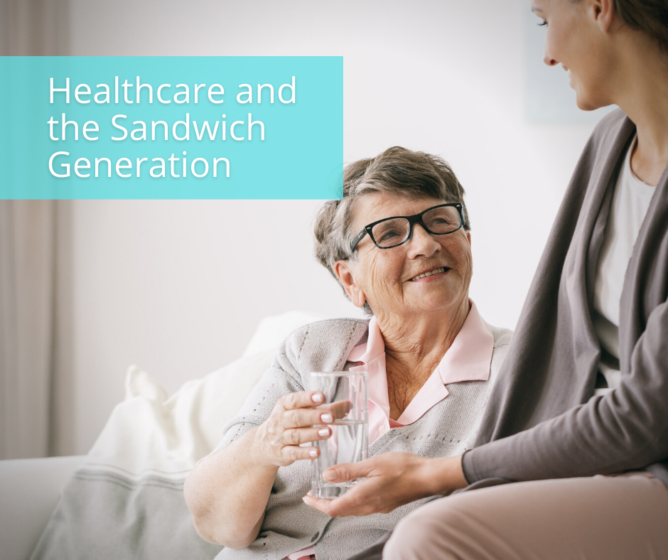 Healthcare and the Sandwich Generation