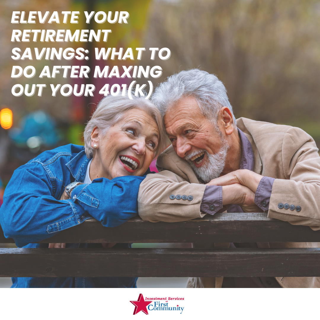 Elevate Your Retirement Savings: What to Do After Maxing Out Your 401(k)