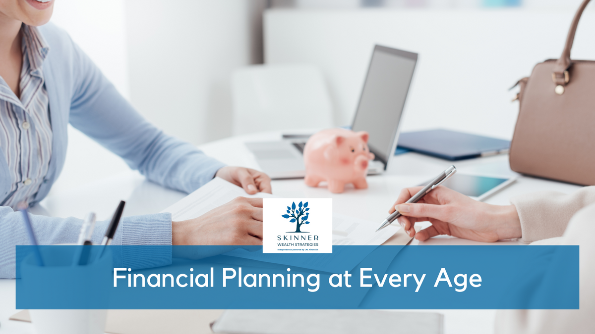 Financial Planning at Every Age