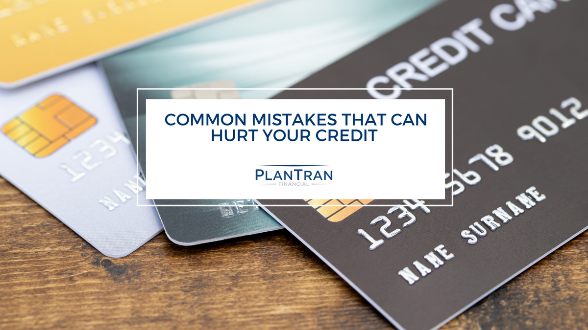 Common Mistakes That Can Hurt Your Credit