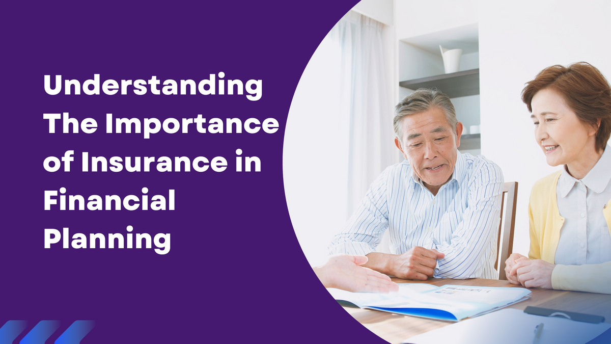 Why Insurance Matters for Your Financial Future