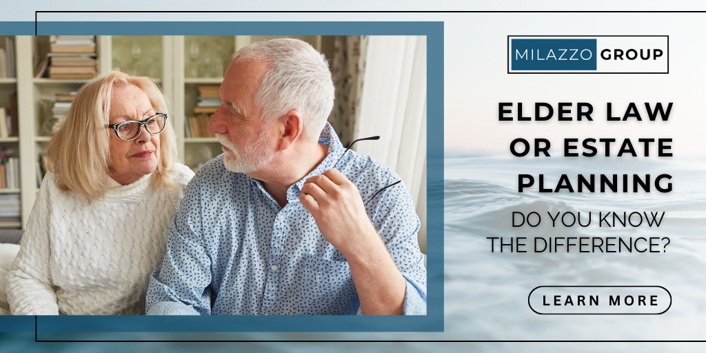 Elder Law or Estate Planning: Do You Know the Difference?