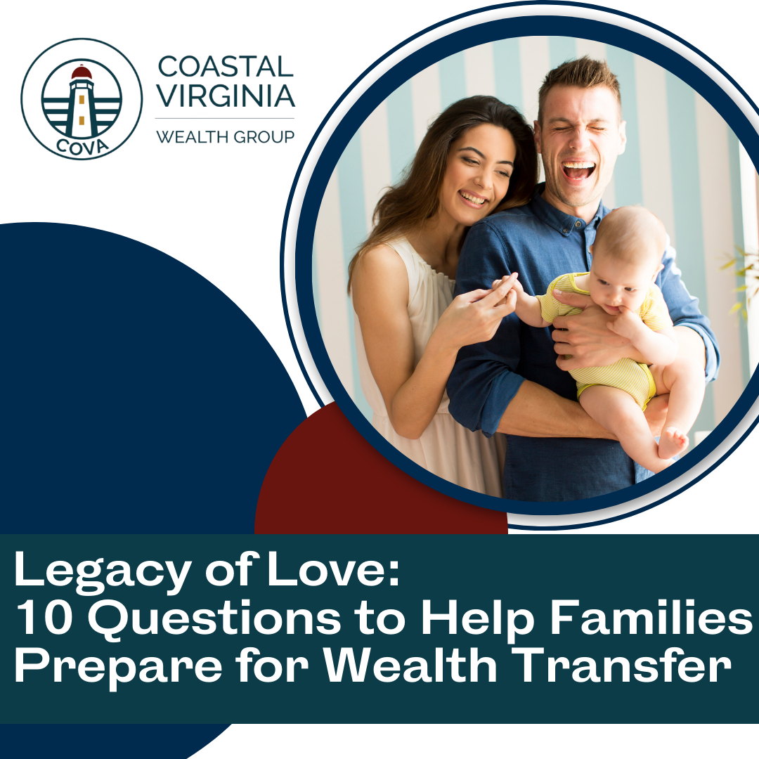 Legacy of Love: 10 Questions to Help Families Prepare for a Wealth Transfer
